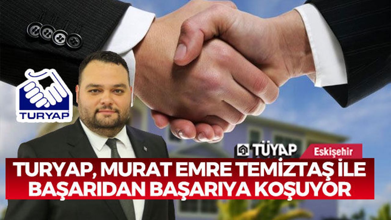 TURYAP, Murat Emre Temiztaş İle Başarıdan Başarıya Koşuyor