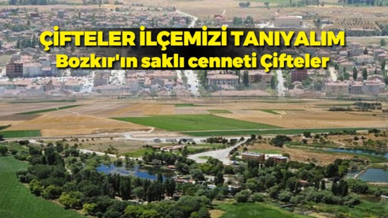 Çifteler ilçesini tanıyoruz. Bozkır'ın saklı cenneti Çifteler