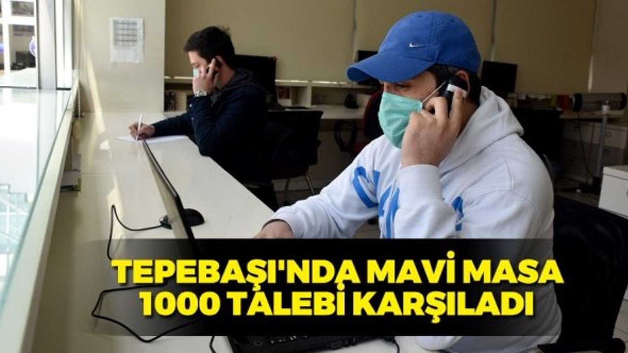 Tepebaşı'nda Mavi Masa 1000 talebi karşıladı - Eskişehir Haber