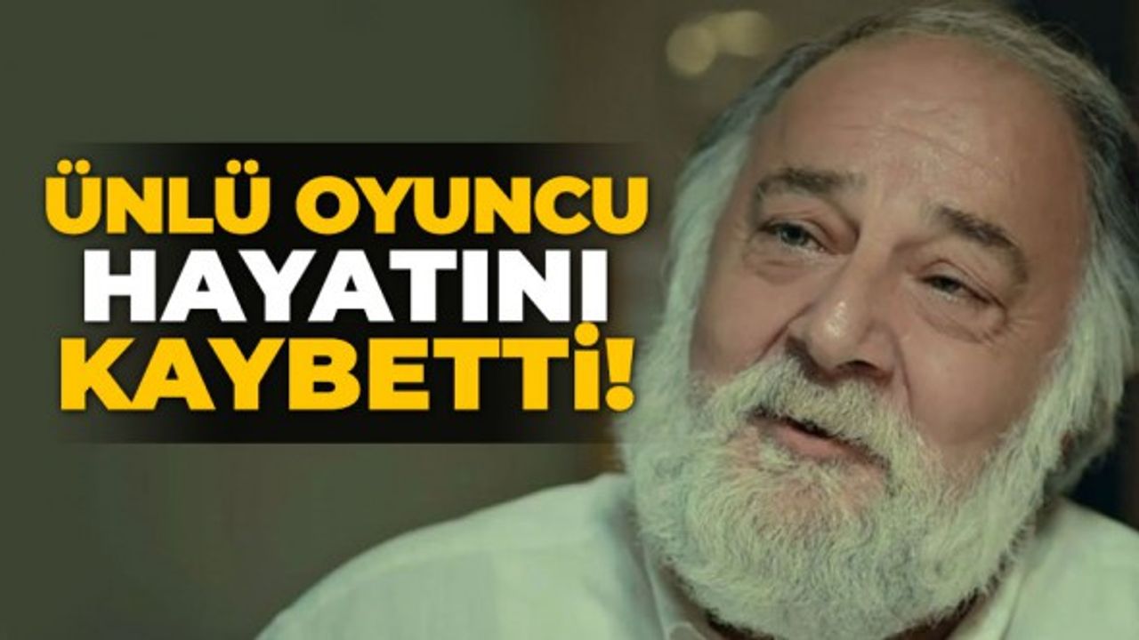 Ünlü oyuncu hayatını kaybetti! Toygun Ateş kimdir?
