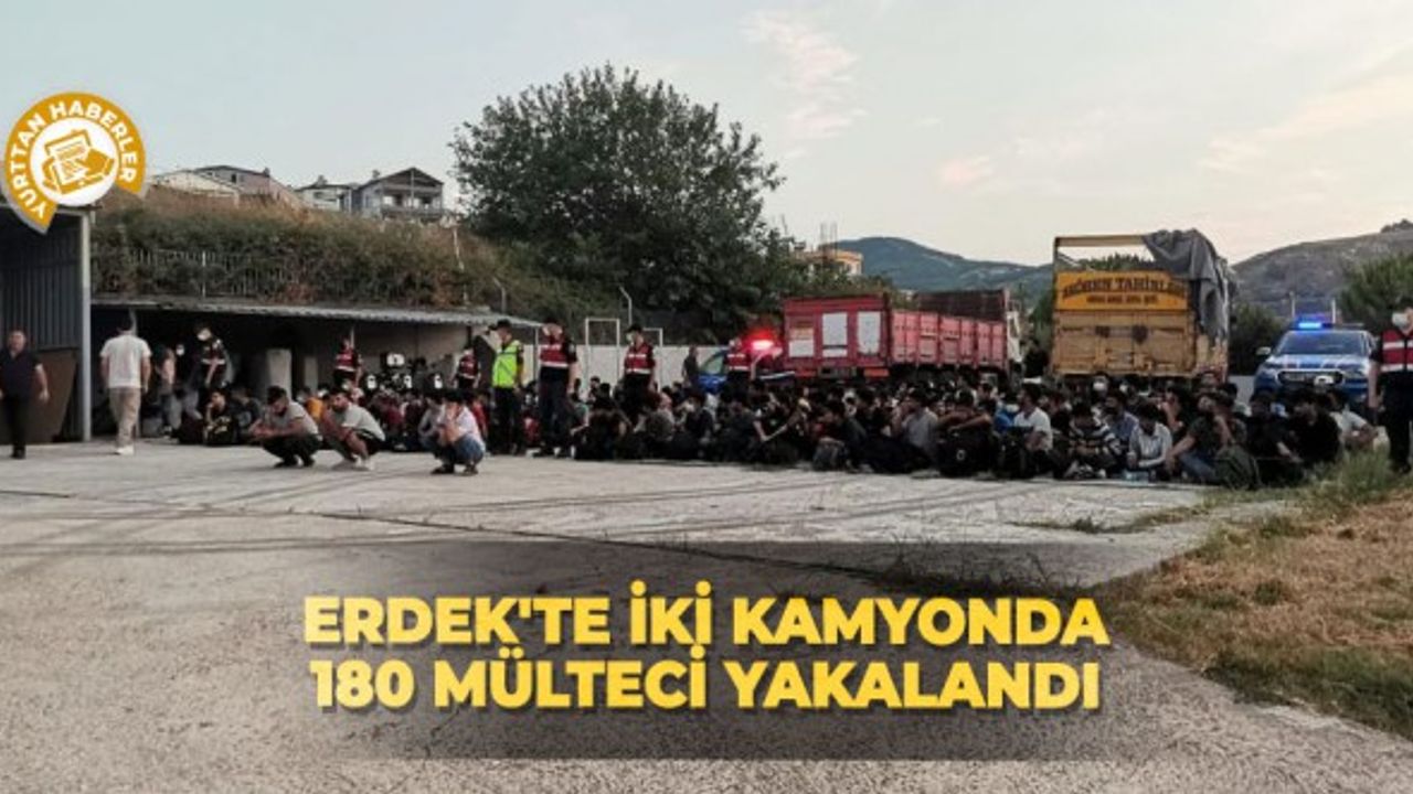 Erdek'te iki kamyonda 180 mülteci yakalandı