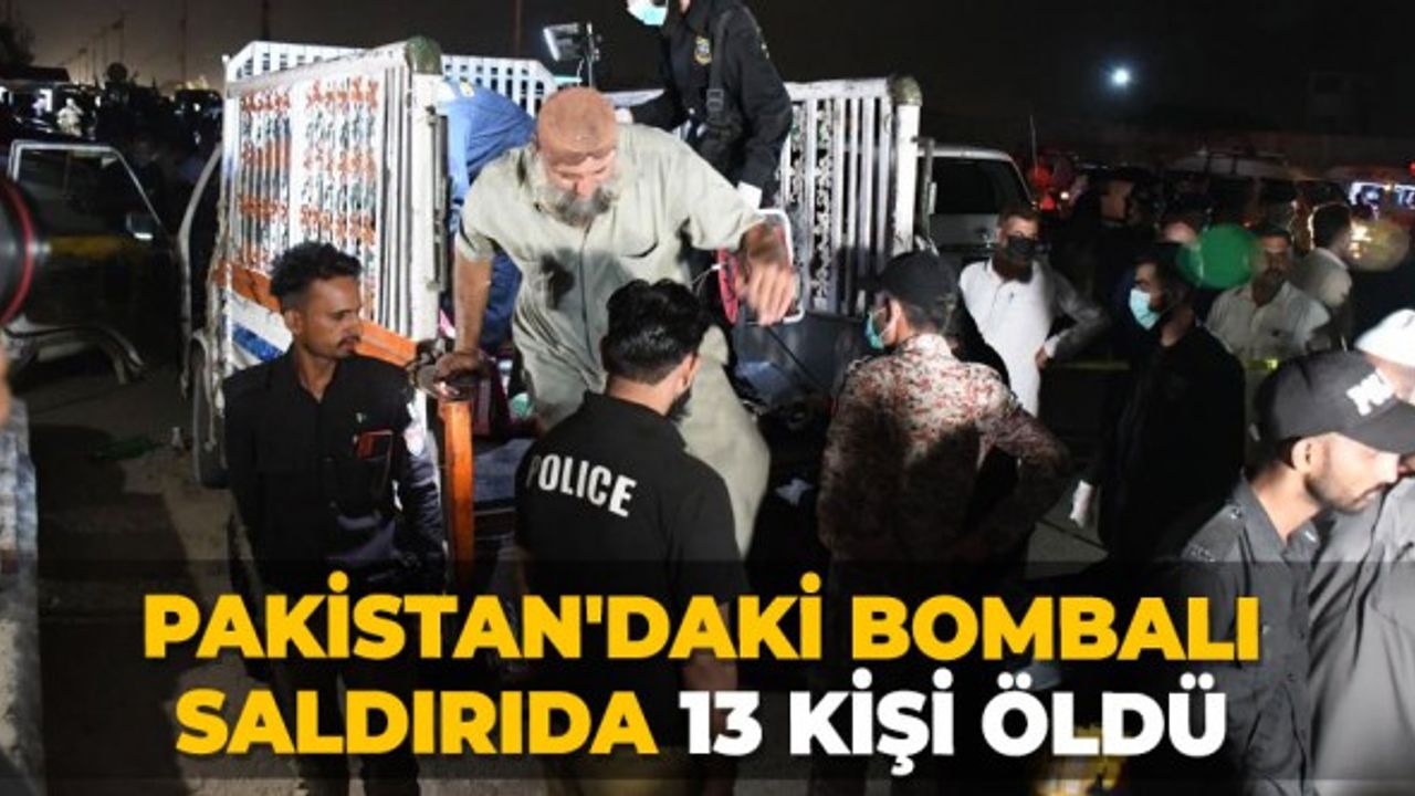 Pakistan'daki bombalı saldırıda 13 kişi öldü
