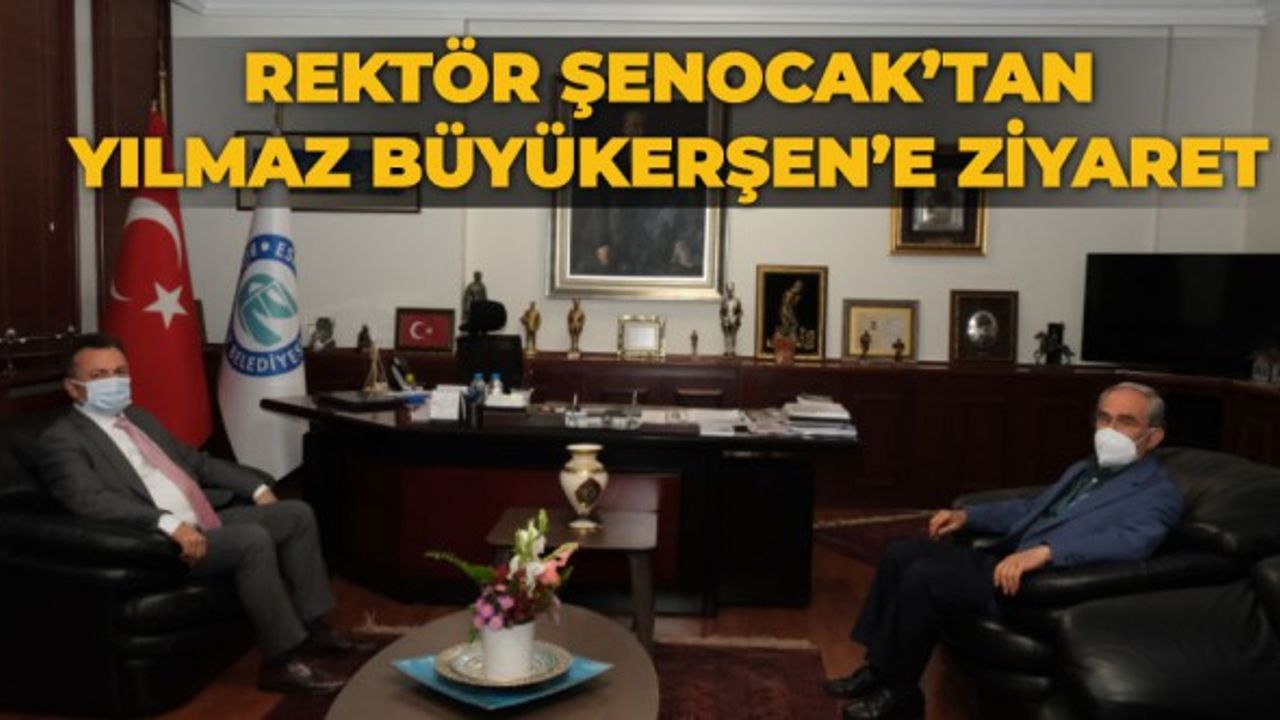 Rektör Şenocak'tan Yılmaz Büyükerşen'e ziyaret!