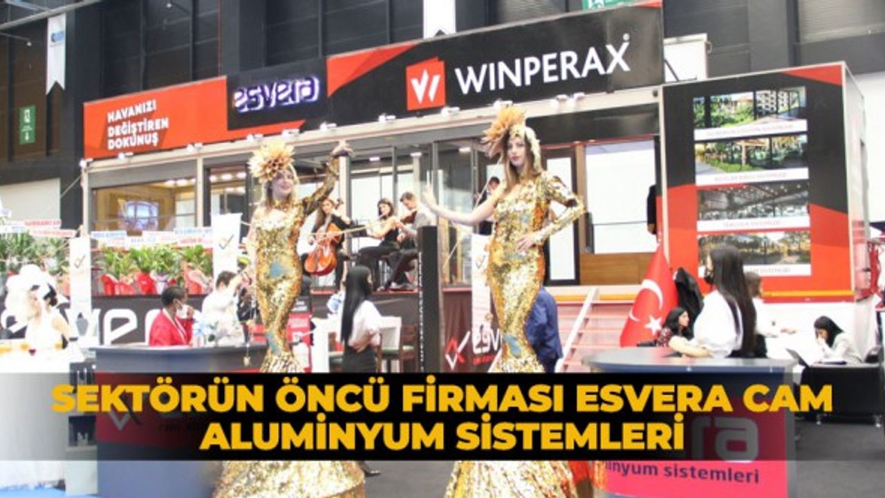 Sektörün Öncü Firması Esvera Cam Aluminyum Sistemleri