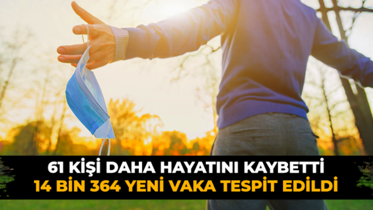 14 bin 364 yeni vaka tespit edildi