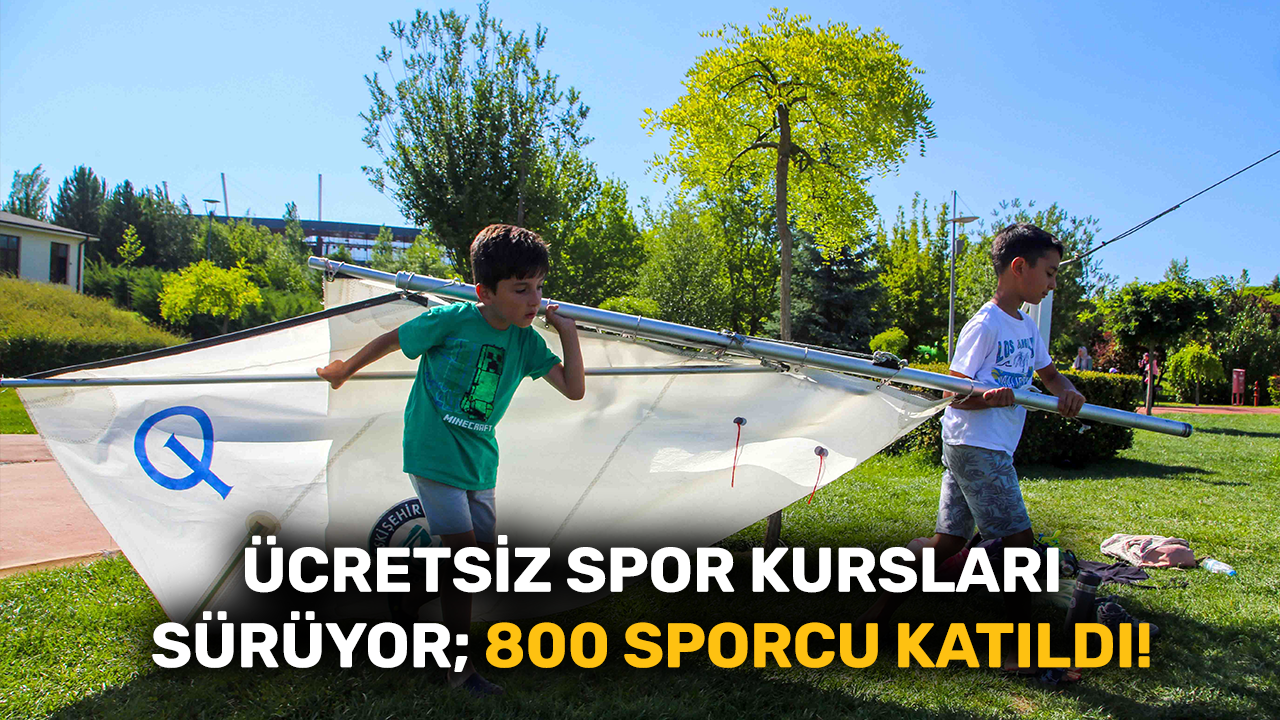 Eskişehir'de ücretsiz spor kursları sürüyor; 800 sporcu katıldı!