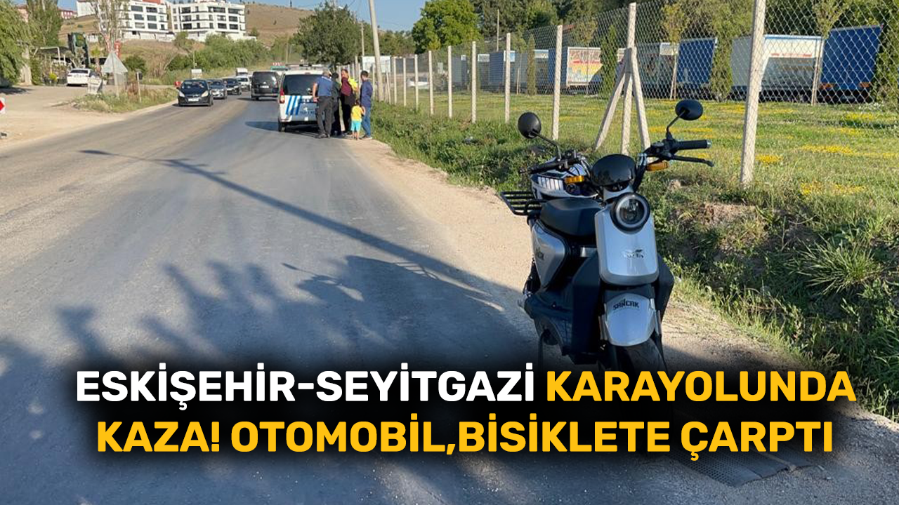Eskişehir-Seyitgazi karayolunda kaza!