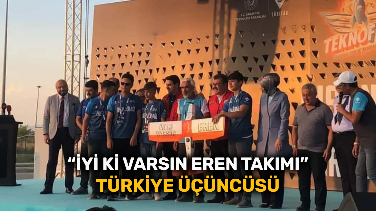 “İyi Ki Varsın Eren Takımı” Türkiye üçüncüsü