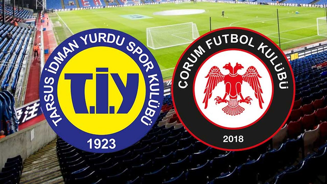 Tarsus İdman Yurdu - Çorumspor maçı canlı yayın