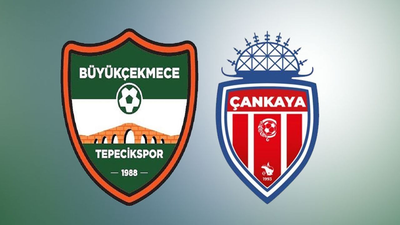 Büyükçekmece Tepecikspor - Çankaya FK maçı canlı izle