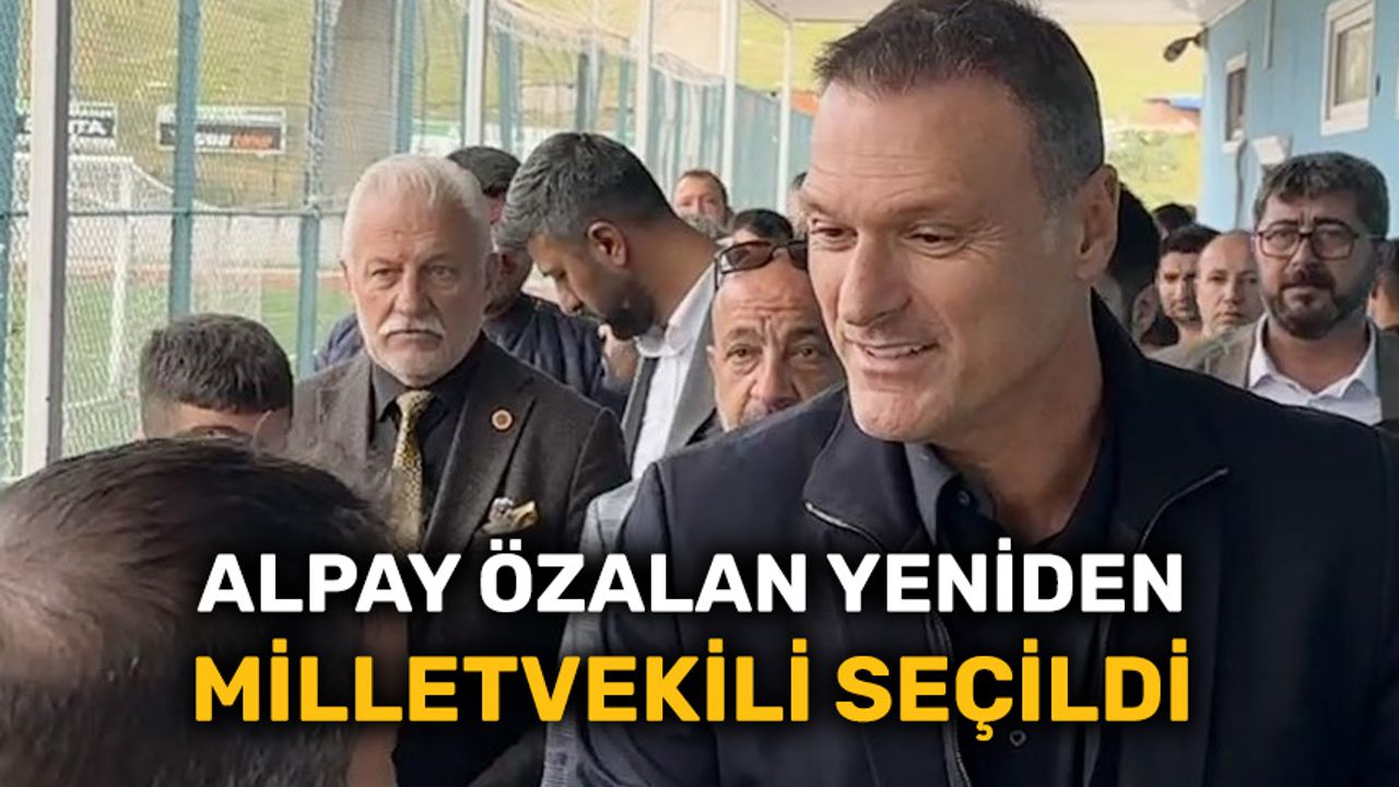 Eskişehirspor'un eski teknik direktörü Alpay Özalan yeniden milletvekili seçildi