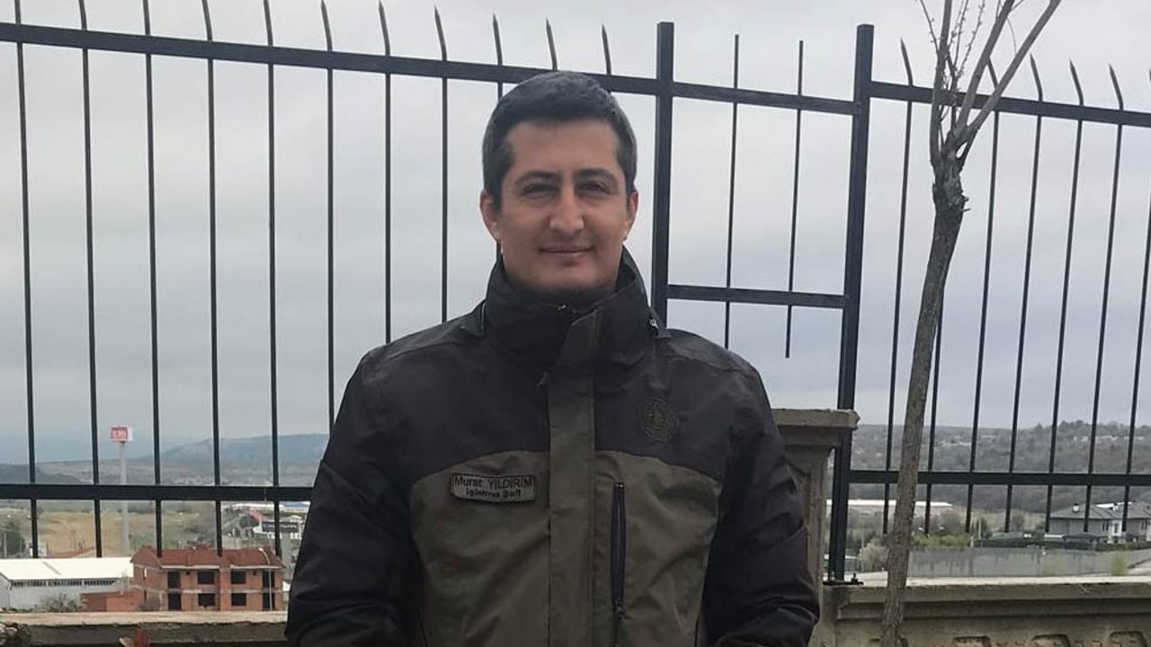 Eskişehir'de tedavi gören Orman İşletme Şefi Murat Yıldırım vefat etti!