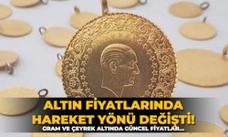 Altın fiyatlarında hareket yönü değişti! Gram ve çeyrek altında güncel fiyatlar…