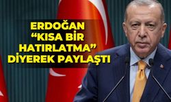 Erdoğan "kısa bir hatırlatma" diyerek paylaştı