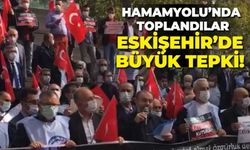 Eskişehir'de büyük tepki!