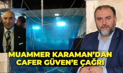 Muammer Karaman'dan Cafer Güven'e çağrı