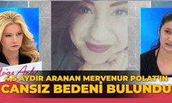 4,5 aydır aranan Mervenur Polat’ın cansız bedeni bulundu