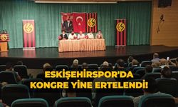 Eskişehirspor'da kongre yine ertelendi!