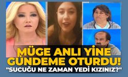 Müge Anlı yine gündeme oturdu! "Sucuğu ne zaman yedi kızınız?"