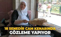 Eskişehir'de 18 senedir cam kenarında gözleme yapıyor
