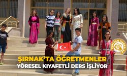 Şırnak’ta öğretmenler yöresel kıyafetli ders işliyor