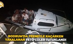 Bodrum'da tekneyle kaçarken yakalanan FETÖ'cüler tutuklandı