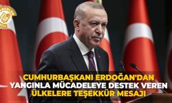Cumhurbaşkanı Erdoğan'dan yangınla mücadeleye destek veren ülkelere teşekkür mesajı