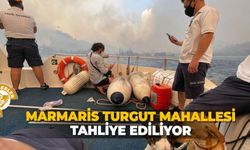 Marmaris Turgut Mahallesi tahliye ediliyor