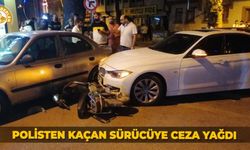 Polisten kaçan sürücüye ceza yağdı