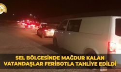 Sel bölgesinde mağdur kalan vatandaşlar feribotla tahliye edildi