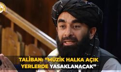 Taliban: “Müzik halka açık yerlerde yasaklanacak”