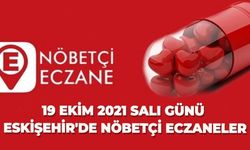 19 Ekim 2021 Salı günü Eskişehir'de nöbetçi eczaneler