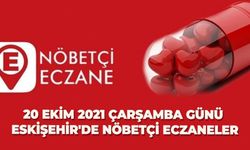 20 Ekim 2021 Çarşamba günü Eskişehir'de nöbetçi eczaneler