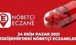 24 Ekim Pazar 2021 Eskişehir'deki nöbetçi eczaneler
