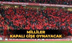 Milliler kapalı gişe oynayacak