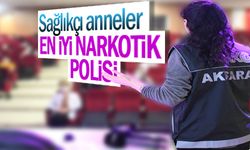 SON DAKİKA HABERİ: Sağlıkçı anneler,EN İYİ NARKOTİK POLİSİ ANNE