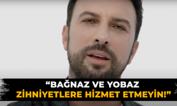 Bağnaz ve yobaz zihniyetlere hizmet etmeyin!