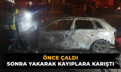 Önce çaldı  sonra yakarak kayıplara karıştı