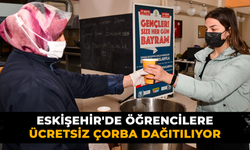 Eskişehir'de öğrencilere ücretsiz çorba dağıtılıyor