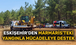 Eskişehir'den Marmaris'teki yangınla mücadeleye tam destek