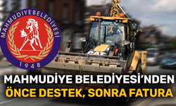 Mahmudiye Belediyesi'nden önce destek, sonra fatura