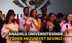Anadolu Üniversitesinde TÖMER mezuniyet sevinci