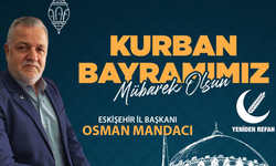 Osman Mandacı: "Kurban Bayramımız mübarek olsun"