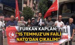 Furkan Kaplan: “15 Temmuz’un faili NATO’dan çıkalım!”