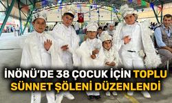 İnönü’de 38 çocuk için toplu sünnet şöleni düzenlendi