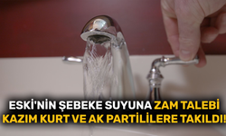 ESKİ'nin şebekeye suyuna zam talebi Kazım Kurt ve AK Partililere takıldı!