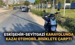 Eskişehir-Seyitgazi karayolunda kaza!