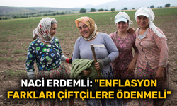 Naci Erdemli: "Enflasyon farkları çiftçilere ödenmeli"