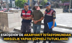 Eskişehir’de akaryakıt istasyonundan hırsızlık yapan şüpheli tutuklandı