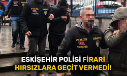 Eskişehir polisi firari hırsızlara geçit vermedi!